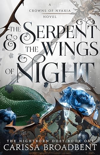 The Serpent & the Wings of Night (Crowns of Nyaxia #1)