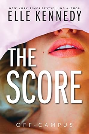 The Score (Off-Campus #3)